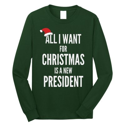 All I Want For Christmas Is A New President Santa Hat Long Sleeve Shirt