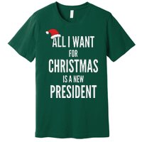 All I Want For Christmas Is A New President Santa Hat Premium T-Shirt