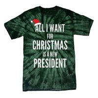 All I Want For Christmas Is A New President Santa Hat Tie-Dye T-Shirt