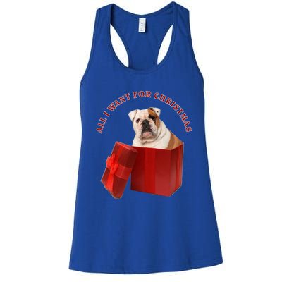 All I Want For Christmas English Bulldog Cool Gift Women's Racerback Tank