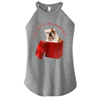 All I Want For Christmas English Bulldog Cool Gift Women's Perfect Tri Rocker Tank