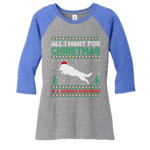 All I Want For Xmas Is A Ger Shepherd Dog Ugly Christmas Gift Women's Tri-Blend 3/4-Sleeve Raglan Shirt