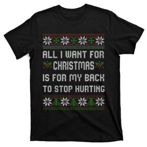 All I Want For Christmas Is For My Back To Stop Hurting T-Shirt