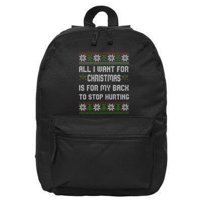 All I Want For Christmas Is For My Back To Stop Hurting 16 in Basic Backpack