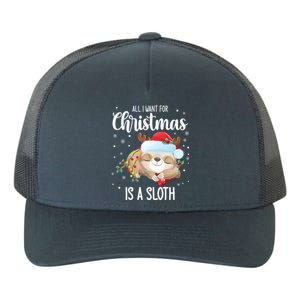 All I Want For Christmas Is A Sloth Cute Sleeping Sloth Gift Yupoong Adult 5-Panel Trucker Hat