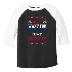 All I Want For Christmas Is My Gross Pay Joke Toddler Fine Jersey T-Shirt