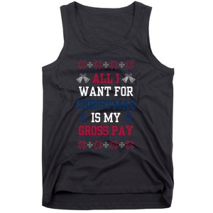 All I Want For Christmas Is My Gross Pay Joke Tank Top