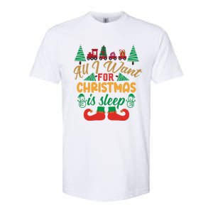 All I Want For Christmas Is Sleep Funny Christmas Funny Funny Gift Softstyle CVC T-Shirt