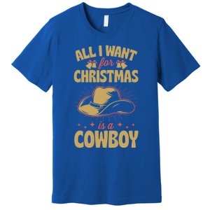 All I Want For Christmas Is A Cow Funny Cute Horse Meaningful Gift Premium T-Shirt