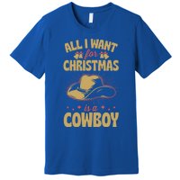 All I Want For Christmas Is A Cow Funny Cute Horse Meaningful Gift Premium T-Shirt