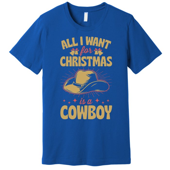 All I Want For Christmas Is A Cow Funny Cute Horse Meaningful Gift Premium T-Shirt