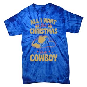 All I Want For Christmas Is A Cow Funny Cute Horse Meaningful Gift Tie-Dye T-Shirt