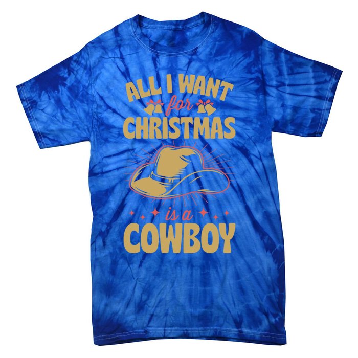 All I Want For Christmas Is A Cow Funny Cute Horse Meaningful Gift Tie-Dye T-Shirt