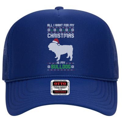 All I Want For My Christmas Bulldog Dog Ugly Xmas Pajama Great Gift High Crown Mesh Back Trucker Hat