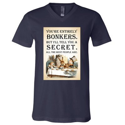 Alice In Wonderland Tea Party YouRe Entirely Bonkers Quote V-Neck T-Shirt