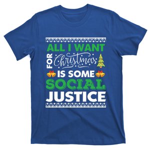 All I Want For Xmas Social Justice Cool Design Cute Gift T-Shirt