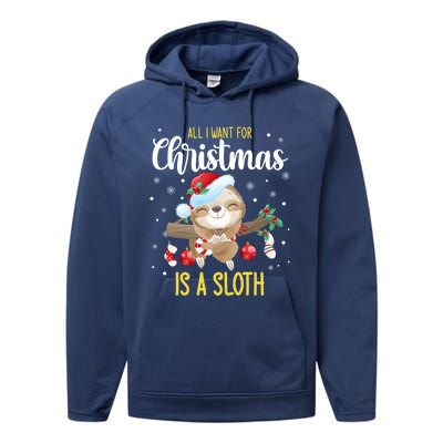 All I Want For Christmas Is A Sloth Funny Sleeping Sloth Gift Performance Fleece Hoodie