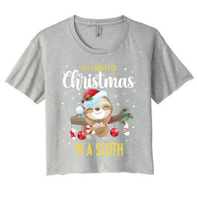 All I Want For Christmas Is A Sloth Funny Sleeping Sloth Gift Women's Crop Top Tee