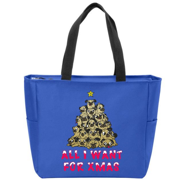 All I Want For Xmas Pugs For Christmas Pug Tree Star Gift Zip Tote Bag