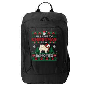 All I Want For Christmas Is A Samoyed Ugly Sweater Xmas Gift City Backpack