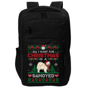 All I Want For Christmas Is A Samoyed Ugly Sweater Xmas Gift Impact Tech Backpack