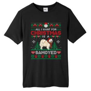 All I Want For Christmas Is A Samoyed Ugly Sweater Xmas Gift Tall Fusion ChromaSoft Performance T-Shirt