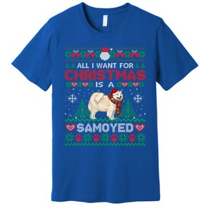 All I Want For Christmas Is A Samoyed Ugly Sweater Xmas Gift Premium T-Shirt