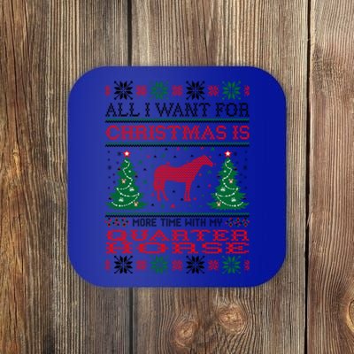 All I Want For Christmas More Time With Quarter Horse Gift Coaster