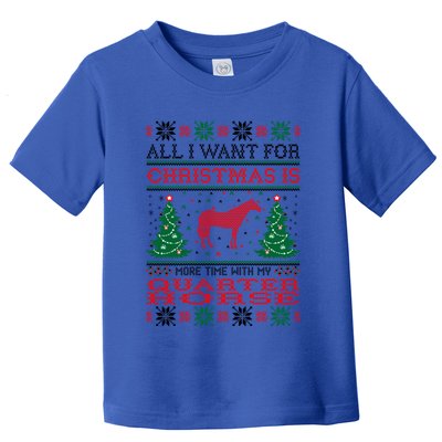 All I Want For Christmas More Time With Quarter Horse Gift Toddler T-Shirt