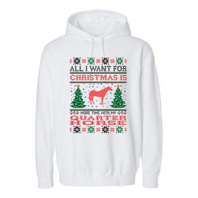 All I Want For Christmas More Time With Quarter Horse Gift Garment-Dyed Fleece Hoodie