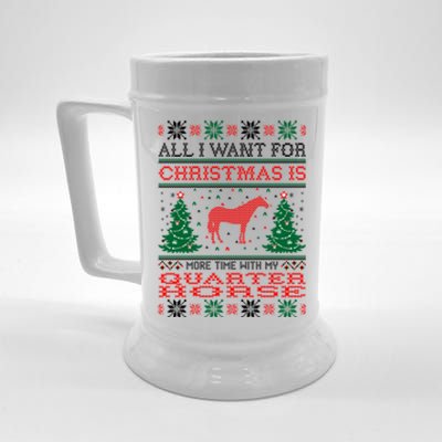 All I Want For Christmas More Time With Quarter Horse Gift Beer Stein