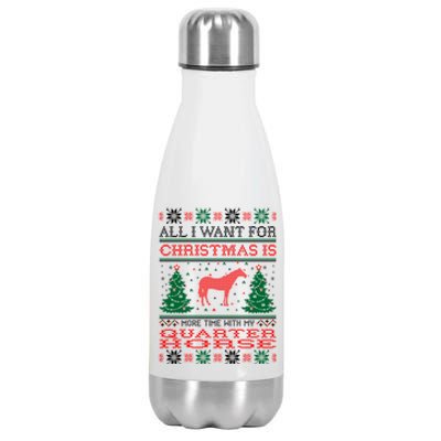 All I Want For Christmas More Time With Quarter Horse Gift Stainless Steel Insulated Water Bottle