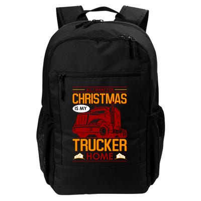 All I Want For Christmas Is My Trucker Home Backpack