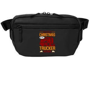 All I Want For Christmas Is My Trucker Home Crossbody Pack