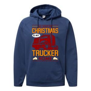 All I Want For Christmas Is My Trucker Home Performance Fleece Hoodie