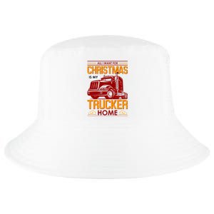 All I Want For Christmas Is My Trucker Home Cool Comfort Performance Bucket Hat