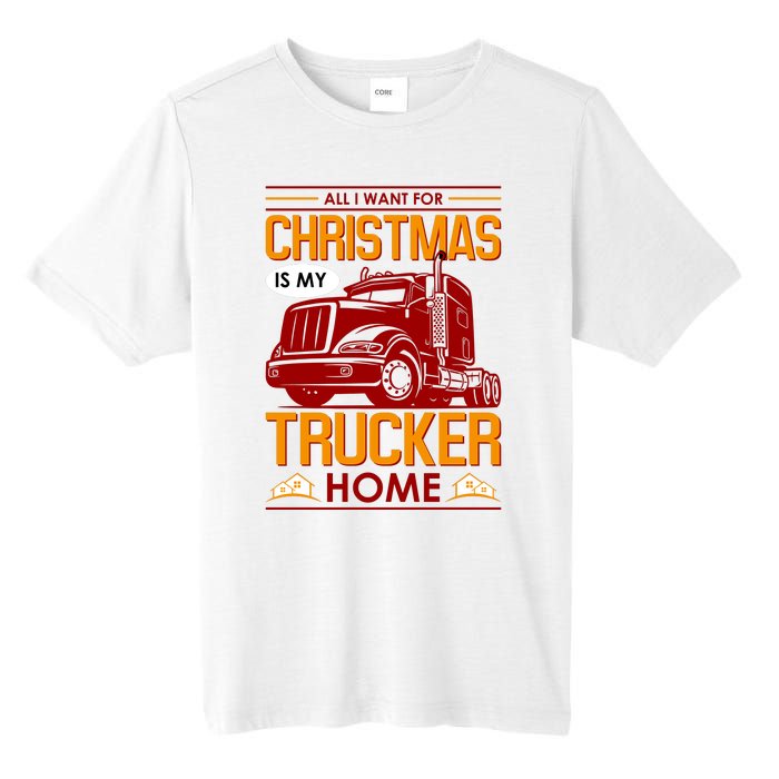 All I Want For Christmas Is My Trucker Home Tall Fusion ChromaSoft Performance T-Shirt