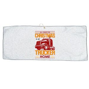 All I Want For Christmas Is My Trucker Home Large Microfiber Waffle Golf Towel