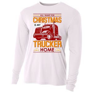 All I Want For Christmas Is My Trucker Home Cooling Performance Long Sleeve Crew