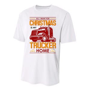 All I Want For Christmas Is My Trucker Home Performance Sprint T-Shirt