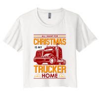 All I Want For Christmas Is My Trucker Home Crop Top