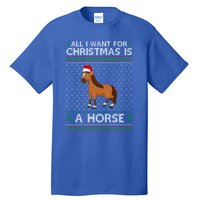 All I Want For Christmas Is A Horse Ugly Xmas Holiday Gift Tall T-Shirt