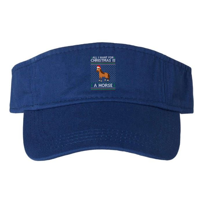 All I Want For Christmas Is A Horse Ugly Xmas Holiday Gift Valucap Bio-Washed Visor