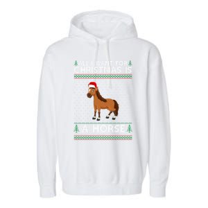 All I Want For Christmas Is A Horse Ugly Xmas Holiday Gift Garment-Dyed Fleece Hoodie