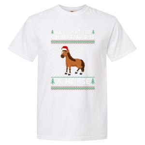 All I Want For Christmas Is A Horse Ugly Xmas Holiday Gift Garment-Dyed Heavyweight T-Shirt