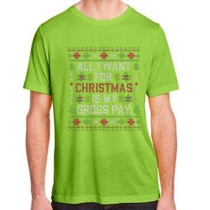 All I Want For Christmas Is My Gross Pay Joke Adult ChromaSoft Performance T-Shirt