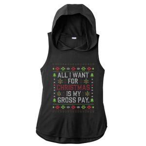 All I Want For Christmas Is My Gross Pay Joke Ladies PosiCharge Tri-Blend Wicking Draft Hoodie Tank