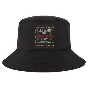 All I Want For Christmas Is My Gross Pay Joke Cool Comfort Performance Bucket Hat