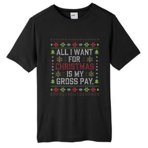 All I Want For Christmas Is My Gross Pay Joke Tall Fusion ChromaSoft Performance T-Shirt