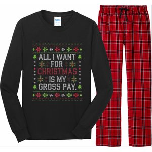 All I Want For Christmas Is My Gross Pay Joke Long Sleeve Pajama Set